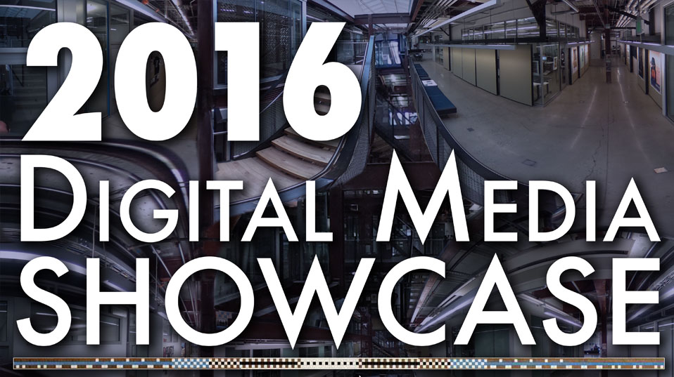 2016 Digital Media Showcase