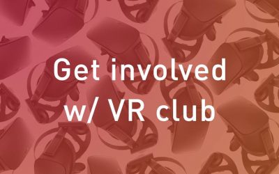 VR Club: First Winter Term Meeting