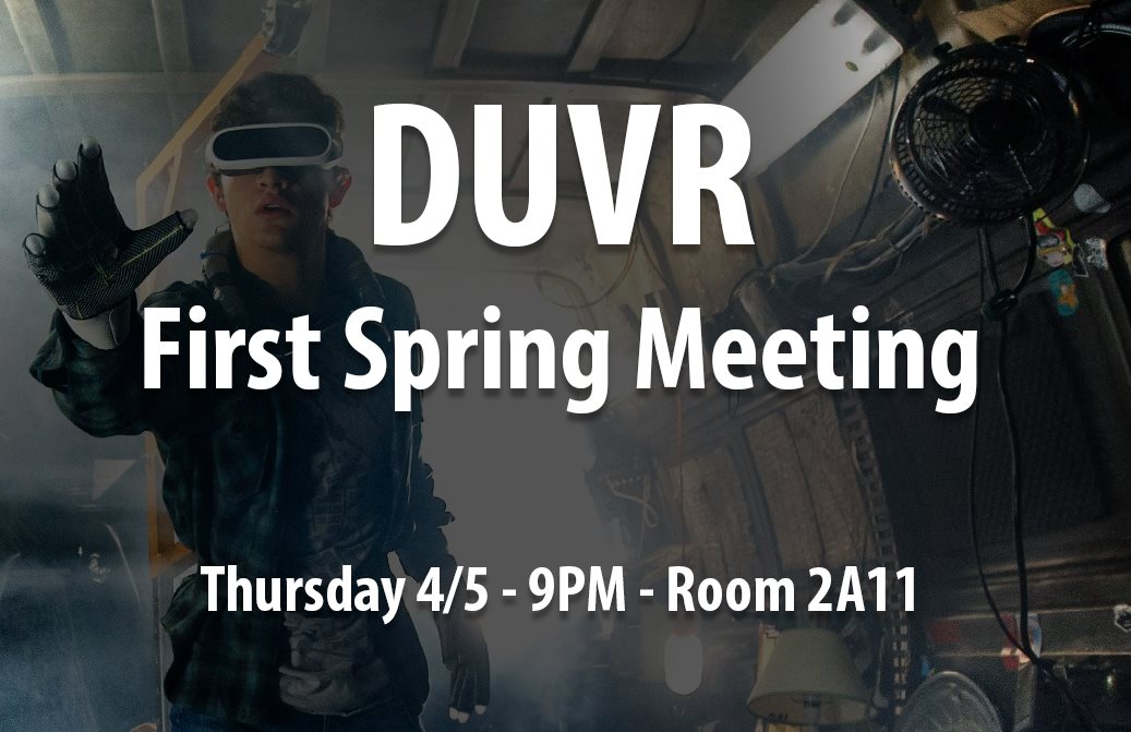 DUVR First Meeting of Spring Term!